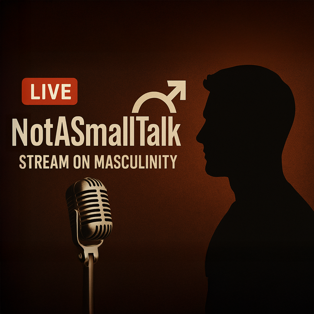 NotASmallTalk -  Échange sur notre rapport à la masculinité